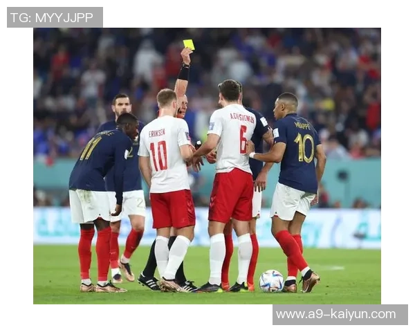 6月26日世界杯丹麦对阵法国比赛结果分析与精彩回顾